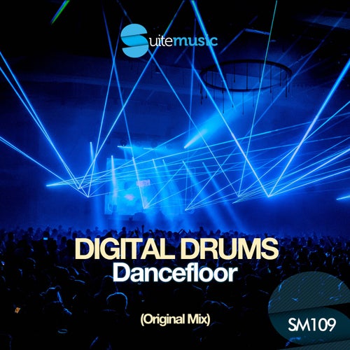 Digital Drums - Dancefloor [Suite Music]
