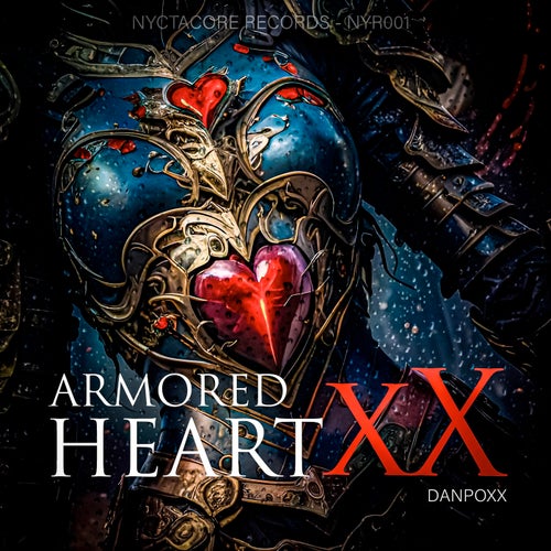 Danpoxx - Armored Heart XX [Nyctacore Records]