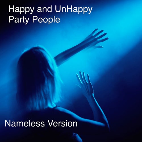 DJ Shinsuke ! - Happy and Unhappy Party People (Nameless Version) [Light Works]