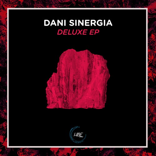 Dani Sinergia - Deluxe EP [Hibe Records]