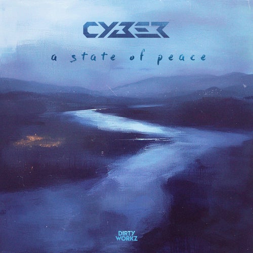 Cyber - A State Of Peace [Dirty Workz]