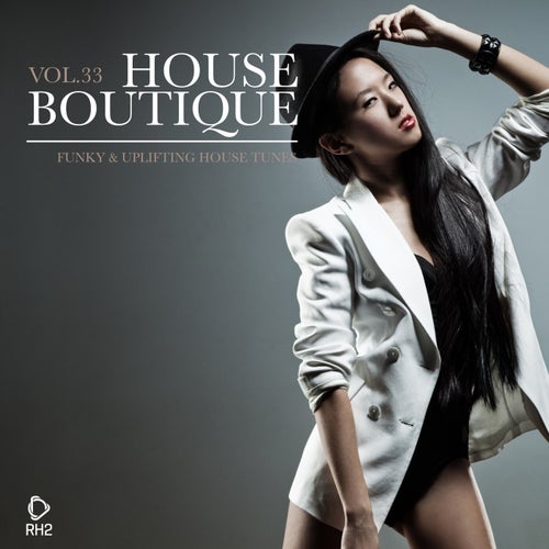 Chemars, DAMN! IT'S FUNK, Sherry Lewis - House Boutique Volume 33  Funky & Uplifting House Tunes [RH2]