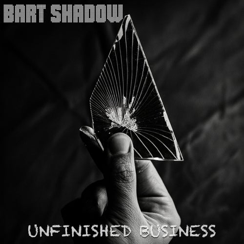 Bart Shadow - Unfinished Business [Techlines]