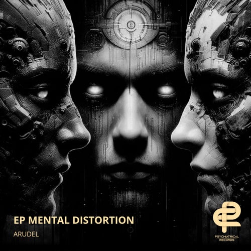 Arudel - EP Mental Distortion [Psychiatrical Records]