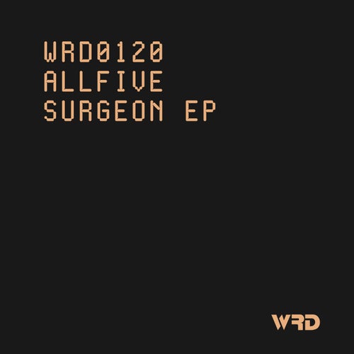 ALLFIVE - Surgeon EP [WRD Records]