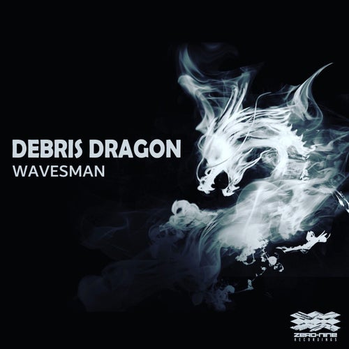 WAVESMAN - DEBRIS DRAGON [09RECORDINGS]