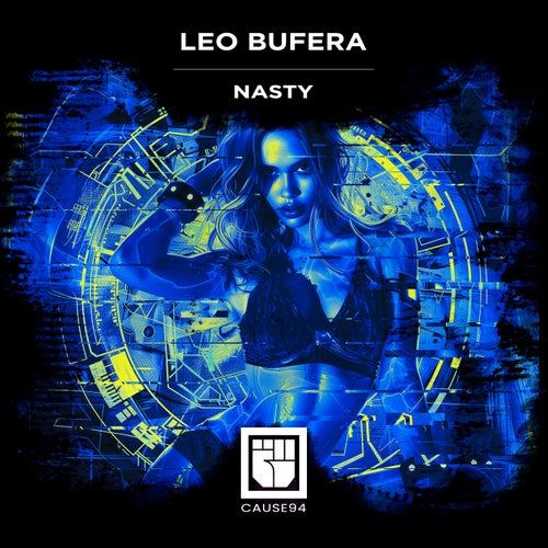 Leo Bufera - Nasty [Cause Records]