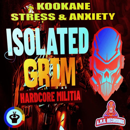 KOOKANE-STRESS & ANXIETY - ISOLATED GRIM [AMU Recordings]