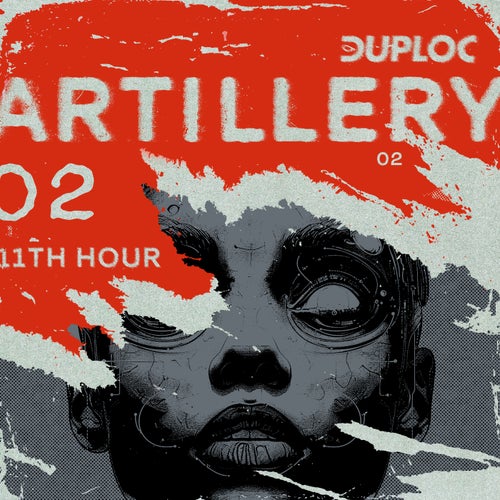 11Th Hour - DUPLOC ARTILLERY 2 [DUPLOC]