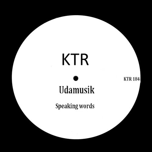 Udamusik - Speaking Words [KTR]