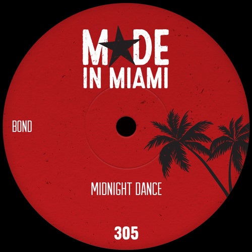 Bond - Midnight Dance [Made In Miami]