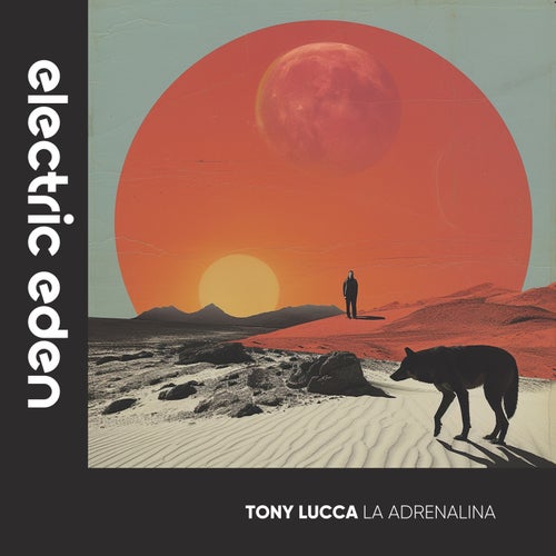 Tony Lucca - La Adrenalina [Electric Eden Records]