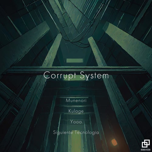 Kulage & Munenori, Munenori & Kulage - Corrupt System [Roundex Record Music]
