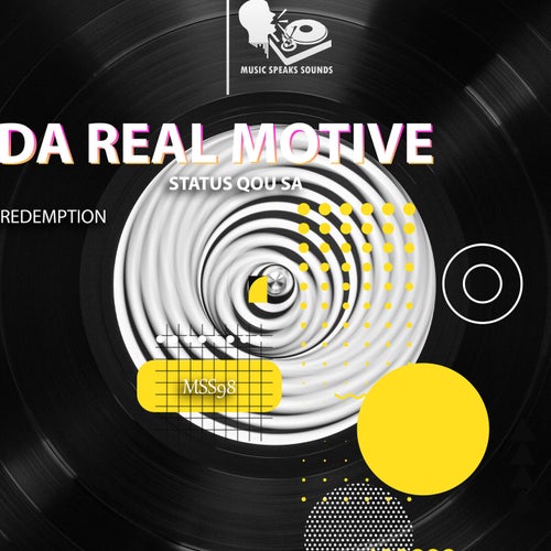 Da Real Motive & Status Qou SA - Redemption [Music Speaks Sounds]