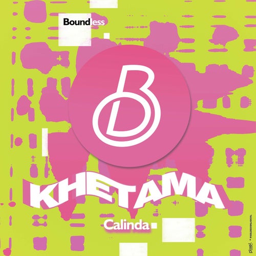 Khetama - Calinda [BOUNDLESS]