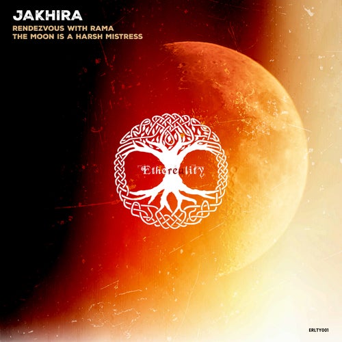 Jakhira - Rendezvous With Rama , The Moon Is a Harsh Mistress [Ethereality]