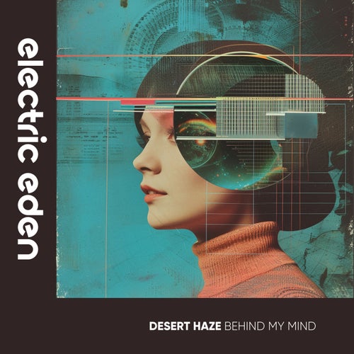 Desert Haze - Behind My Mind [Electric Eden Records]