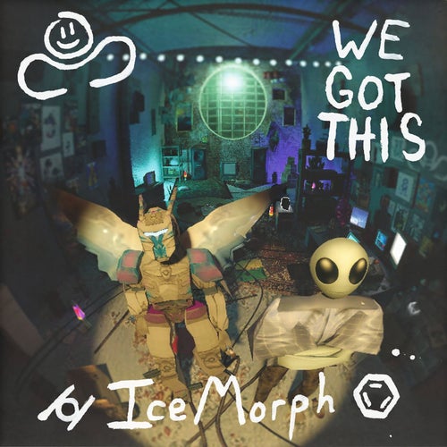 ⌭ IceMorph ⌬ - We Got This [CloudCore]