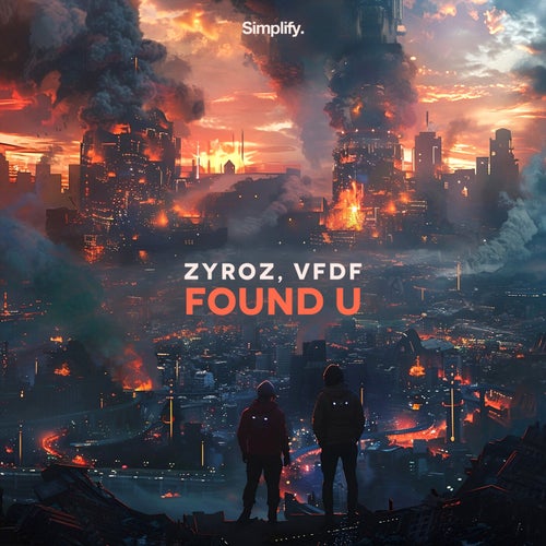 Zyroz, VFDF - Found U [Simplify.]