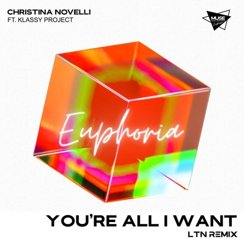 Christina Novelli - You’re All I Want (Ltn Remix) [Muse Music Euphoria]