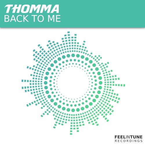 Thomma - Back to Me [Feel In Tune Recordings]