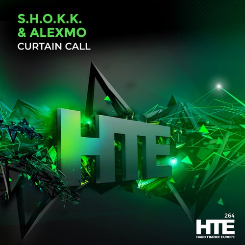 S.H.O.K.K., AlexMo - Curtain Call [HTE Recordings]