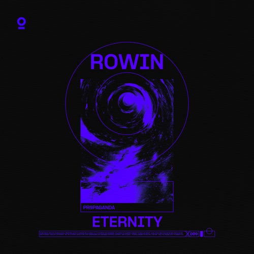 ROWIN - ETERNITY [Propaganda Records]