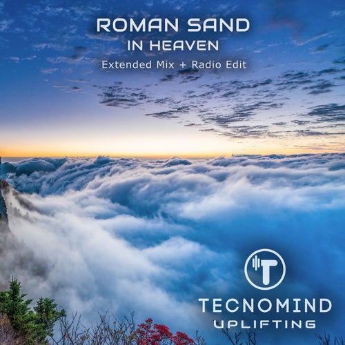 Roman Sand - In Heaven [Tecnomind Uplifting]