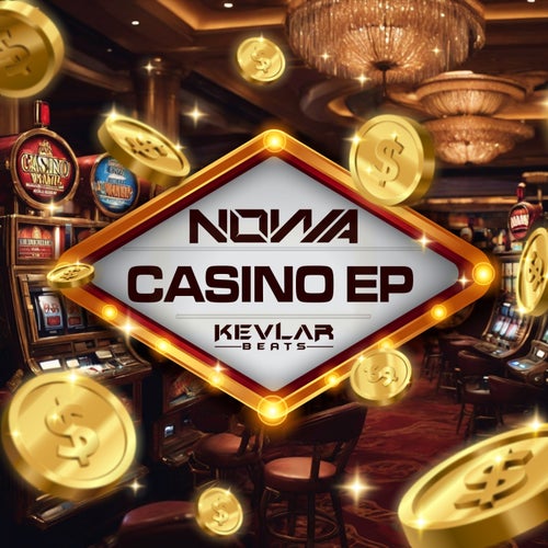 Nowa - Casino E.P. [Kevlar Beats]