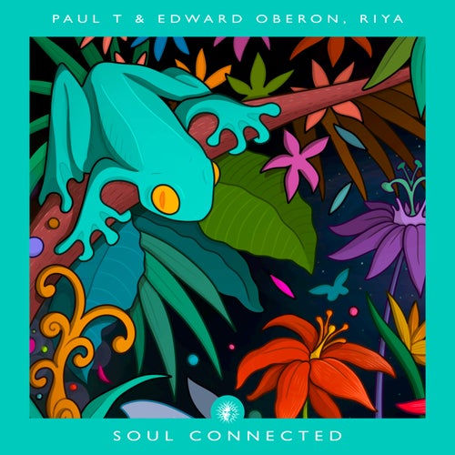 Riya, Paul T & Edward Oberon - Soul Connected [V Recordings]