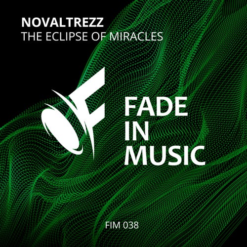 Novaltrezz - The Eclipse Of Miracles [Fade In Music]
