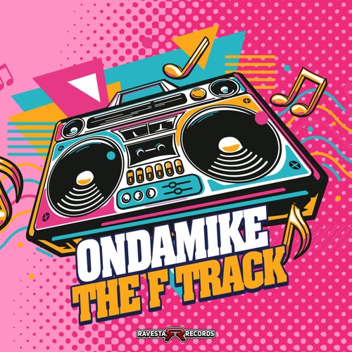 Ondamike - F Track [Ravesta Records]