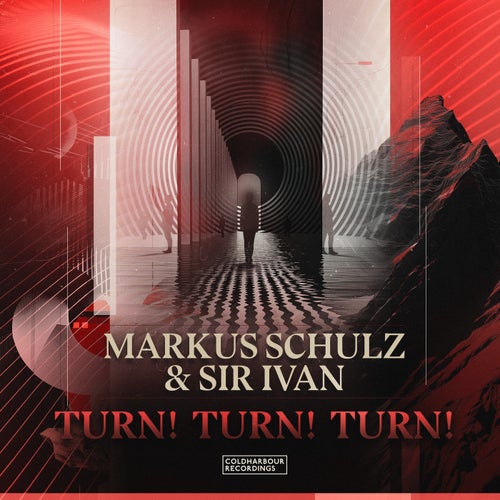 Markus Schulz, Sir Ivan - Turn! Turn! Turn! [Coldharbour Recordings]