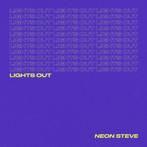 Neon Steve - Lights Out [Neon Steve]
