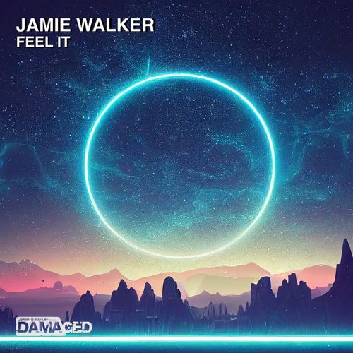 Jamie Walker - Feel It [Damaged Records]