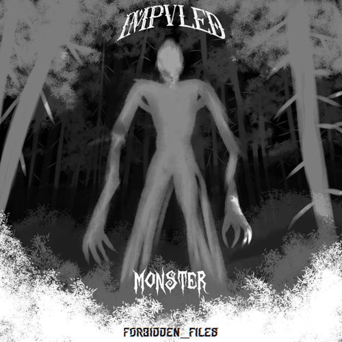 IMPVLED - Monster [FORBIDDEN_FILES]