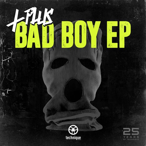 L Plus - Bad Boy EP [Technique Recordings]