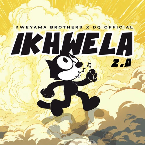 Kweyama Brothers, DQ Official - iKhwela 2.0 [Sundance Music SA]