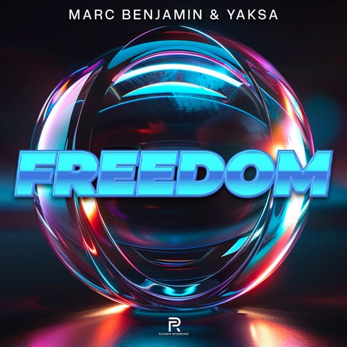 Marc Benjamin, Yaksa - Freedom [Platonik Recordings]