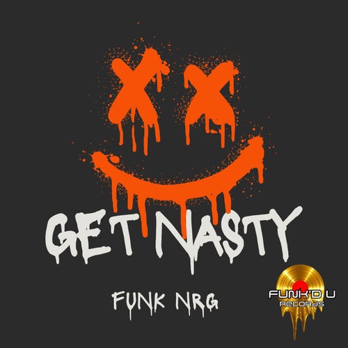 FUNK NRG - Get Nasty [FUNKD U]