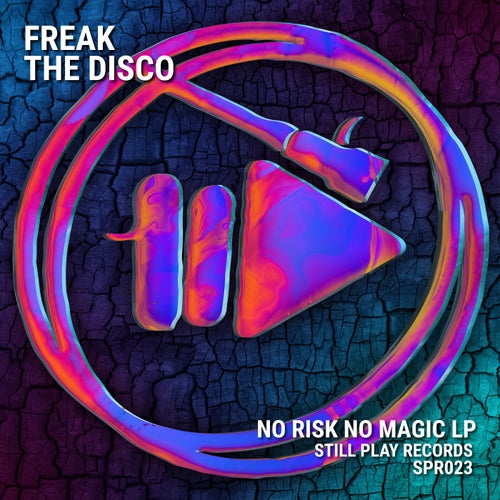 Freak The Disco - No Risk, No Magic LP [Still Play Records]