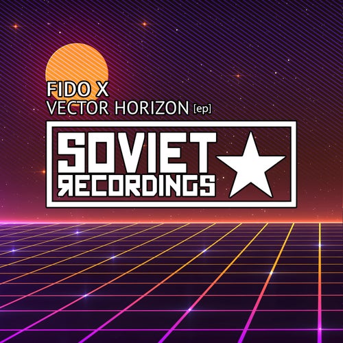 Fido X - Vector Horizon [Soviet Recordings]