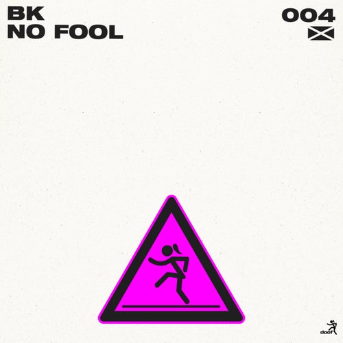 BK - No Fool (Extended Mix) [doof]