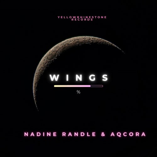 Aqcora, Nadine Randle - Wings [Yellow Rhinestone Records]