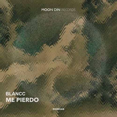 Blancc - Me Pierdo [Moon Din Records]