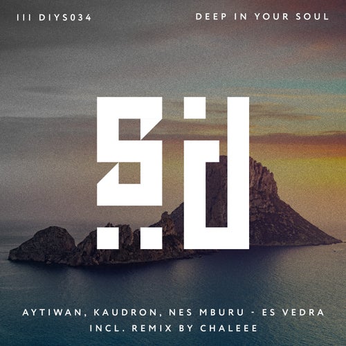 Aytiwan, Kaudron & Nes Mburu - Es Vedra [Deep In Your Soul]