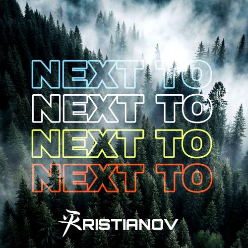 Kristianov - Next To [Kristianov Official]