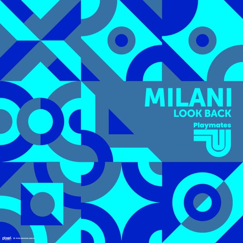 Milani - Look Back [Playmates]