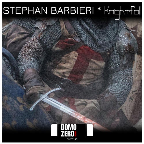 Stephan Barbieri - Knightfall [Domozero]