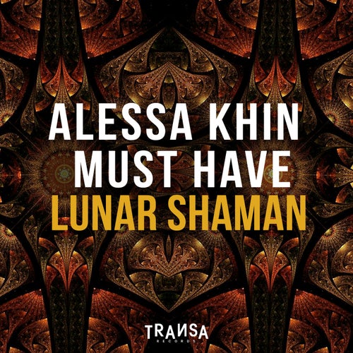 Must Have & Alessa Khin - Lunar Shaman [TRANSA RECORDS]